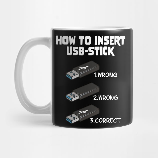 Funny Programer Joke Computer Nerd How To Insert USB Stick by star trek fanart and more